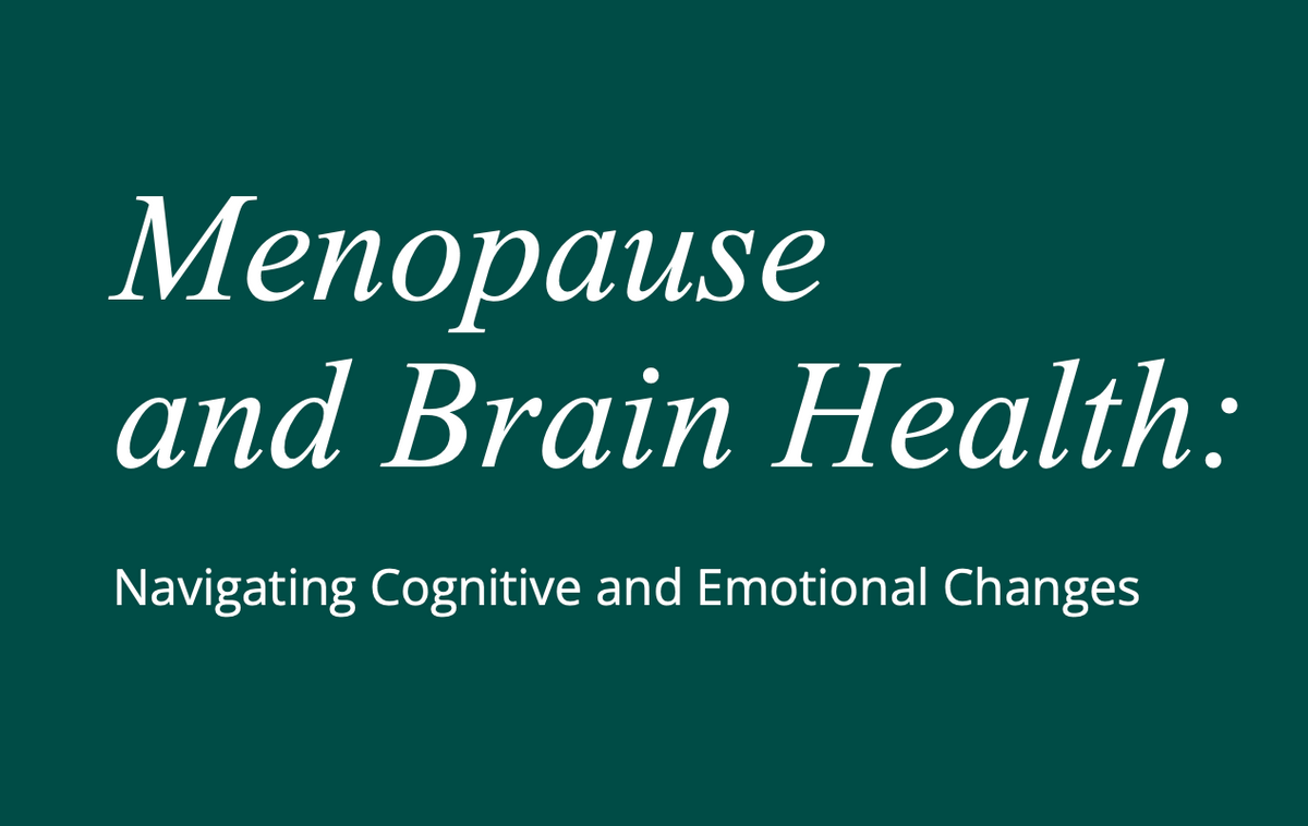 Menopause and Brain Health: Navigating Cognitive and Emotional Changes